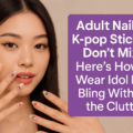 Adult Nails + K-pop Stickers Don’t Mix? Here’s How to Wear Idol Nail Bling Without the Clutter